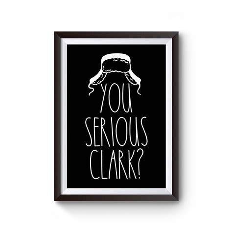 You Serious Clark Inspired Poster