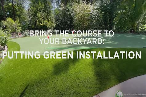 Bring the course to your backyard: Putting green installation