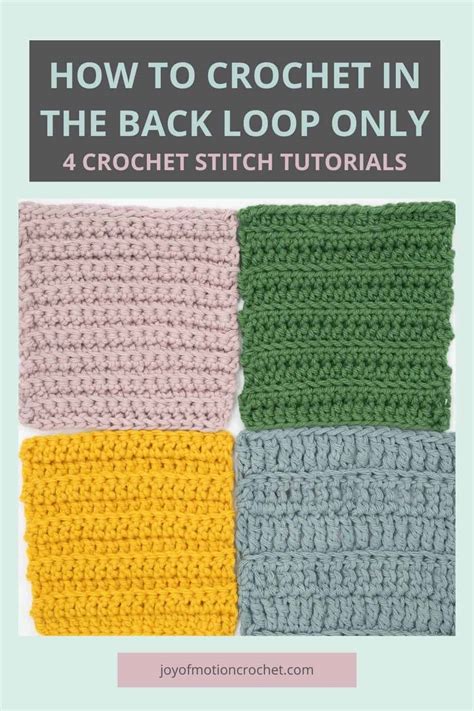 How To Crochet In The Back Loop Only - 4 Easy Stitches