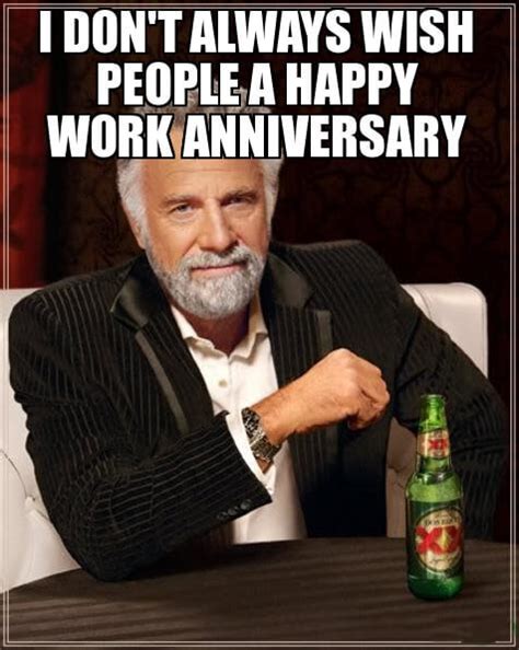 Happy Work Anniversary Meme - To Make Them Laugh Madly