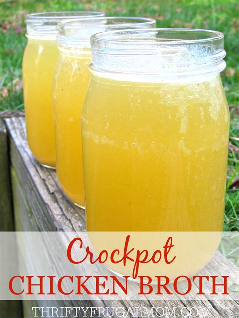 Crockpot Homemade Chicken Broth - Thrifty Frugal Mom