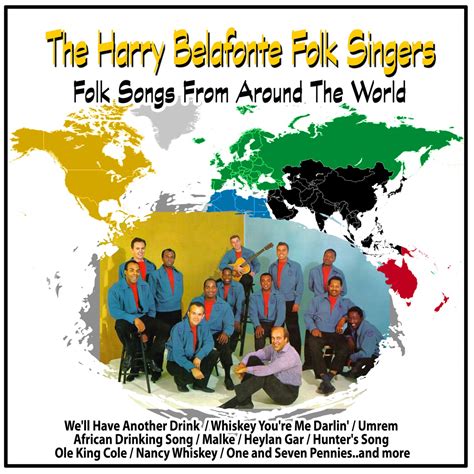 Folk Songs from Around the World - The Harry Belafonte Folk Singers ...