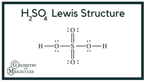 Geometry Of Molecules - H2SO4 Lewis Structure (Sulfuric Acid)