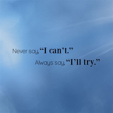 Inspirational Quote: Never Say 'I Can't'