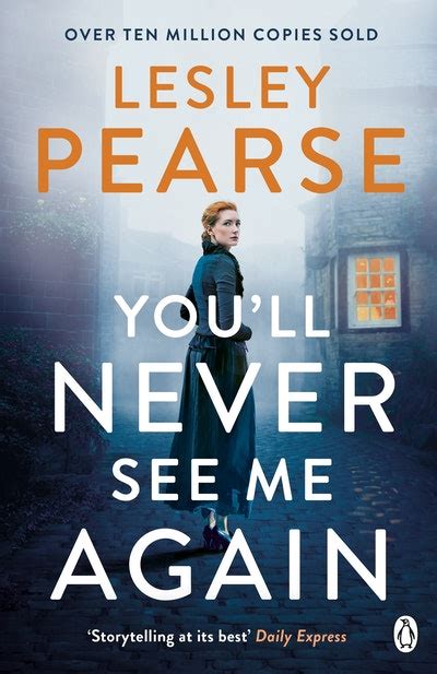 You'll Never See Me Again by Lesley Pearse - Penguin Books Australia