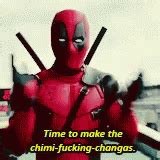 Deadpool Chimichangas GIF - Deadpool Chimichangas - Discover & Share GIFs
