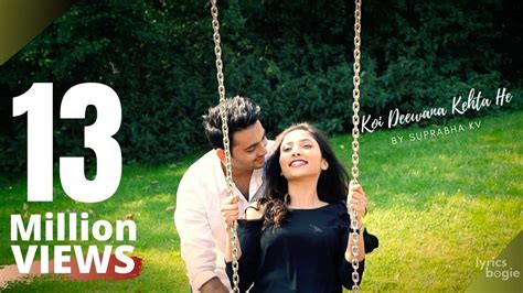 KOI DEEWANA KEHTA HAI LYRICS कोई दीवाना केहता है - Suprabha KV ...