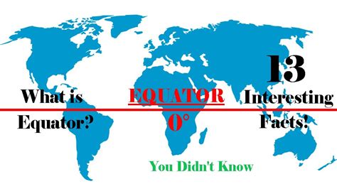 What Is Equator? Explained | 13 Interesting Facts about Equator You Didn't Know - YouTube