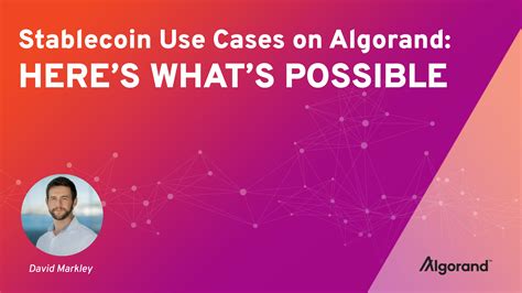 Stablecoin Use Cases on Algorand: Here's What's Possible | Algorand Technologies