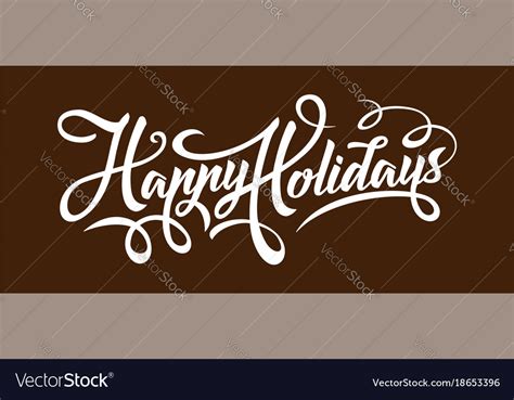 Happy holidays text Royalty Free Vector Image - VectorStock