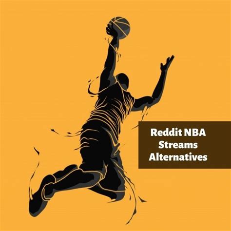 Reddit NBA Streams Alternatives to Watch NBA Online