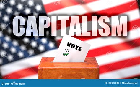 Capitalism and Voting in the USA, Pictured As Ballot Box with American Flag in the Background ...