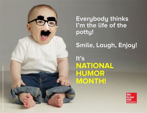 April is National Humor Month. As you can see, we take it very ...