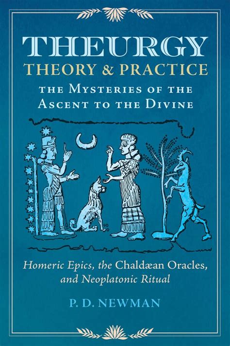 Theurgy: Theory and Practice | Book by P. D. Newman | Official Publisher Page | Simon & Schuster AU