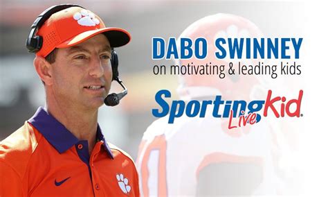 Clemson football coach Dabo Swinney on the importance of being a coach ...