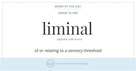 Word of the Day: Liminal | Merriam-Webster