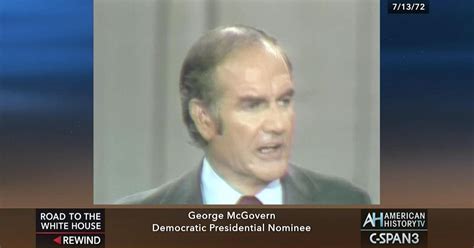 Senator George McGovern 1972 Acceptance Speech | C-SPAN.org