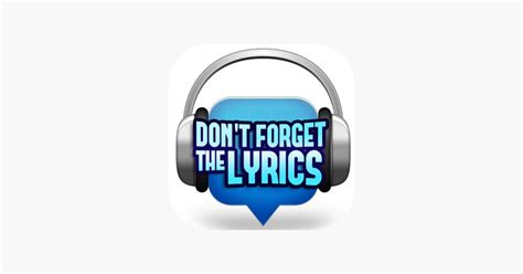 ‎Don't forget the lyrics on the App Store