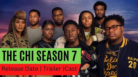 The Chi Season 7 Release Date | Trailer | Cast | Expectation | Ending Explained - YouTube