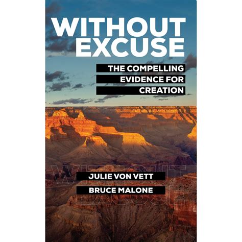 Without Excuse - The Compelling Evidence For Creation Book