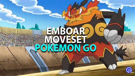 All Of Emboar Moveset In Pokemon Go | Fire & Fighting Type Pokemon