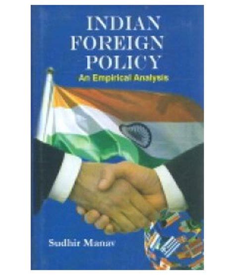 Indian foreign policy an emprirical analysis: Buy Indian foreign policy ...