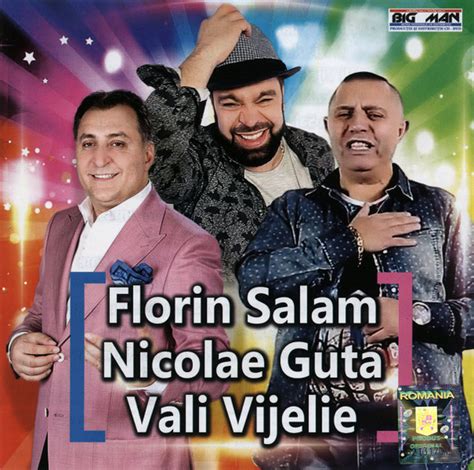 Florin Salam, Nicolae Guta si Vali Vijelie – Florin Salam, Nicolae Guta ...