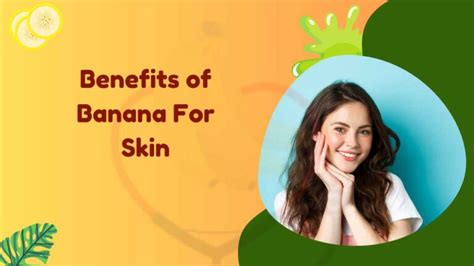 10 Benefits of Banana for Skin - Banana Dose