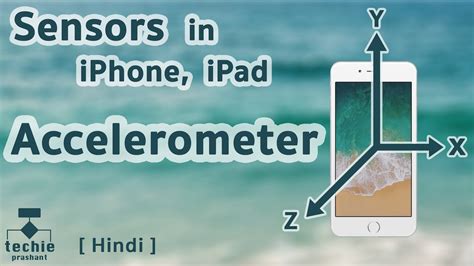 What is Accelerometer Sensor in iPhone, iPad, and Other Mobile Device ...