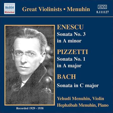 Great Violinists: Menuhin: Enescu, Pizzetti, Bach - Violin Concertos (FLAC) - BOXSET.ME