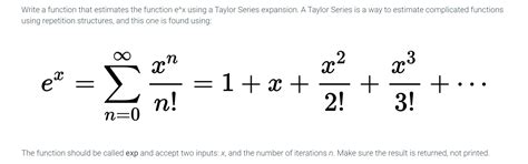 Solved Write a function that estimates the function e^x | Chegg.com