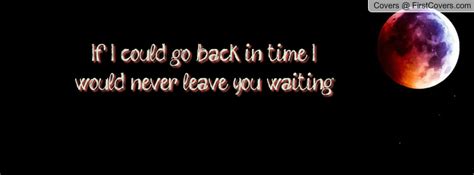 Go Back In Time Quotes. QuotesGram