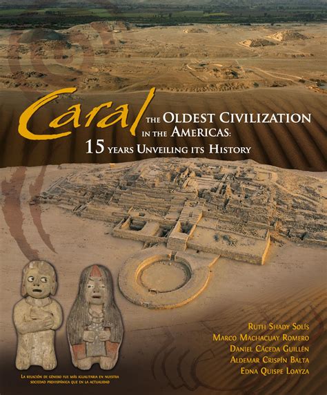 Calaméo - Caral the Oldest Civilization in the Americas: 15 years Uenvelling its History