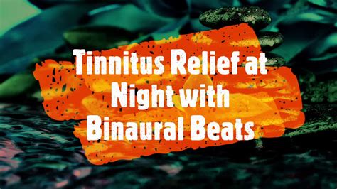 Tinnitus Relief Night time - with Binaural Beats - Deep Theta for Sleep ...