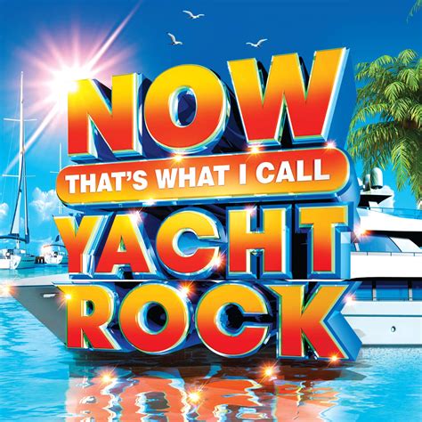 Download NOW Thats What I Call Yacht Rock (2019) from InMusicCd.com