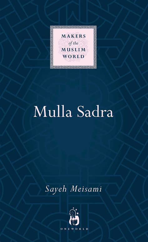 Mulla Sadra eBook by Sayeh Meisami | Official Publisher Page | Simon ...