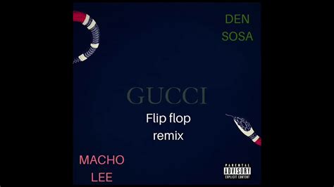 Gucci flip flop remix macholee(feat)densosa - YouTube