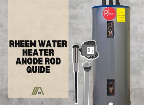 Rheem Water Heater Anode Rod Guide - The Tibble