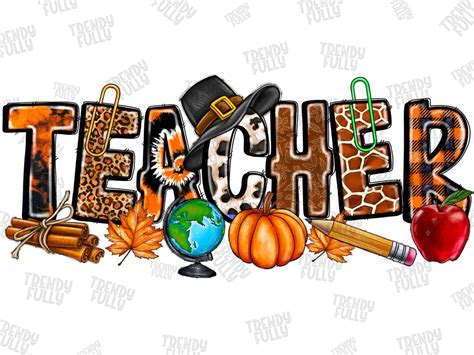 Fall Teacher PNG, Fall Autumn, Thanksgiving Pumpkin Season, Teacher Life, Thankful Teacher PNG ...