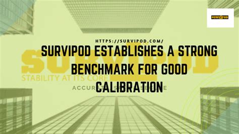 Survipod Survey Monitoring Equipment | A Benchmark For Good Calibration