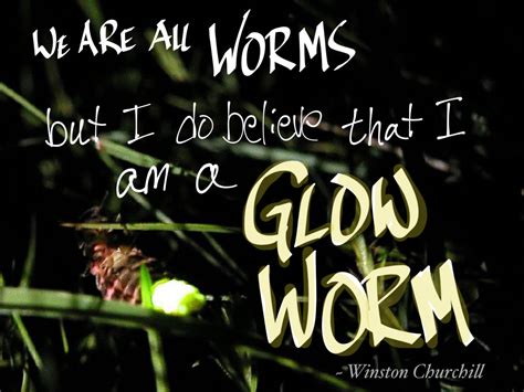 Quotes We Are All Worms. QuotesGram