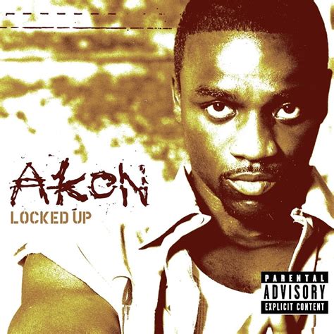 Akon - Locked Up - EP Lyrics and Tracklist | Genius