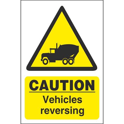 Caution Vehicles Reversing Signs | Hazard Construction Safety Signs