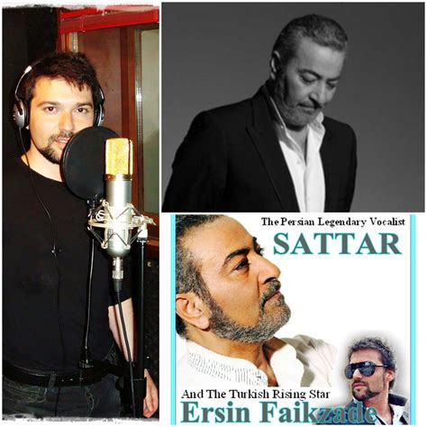 International Music News: LEGENDARY SINGER SATTAR AND ERSIN FAIKZADE ...