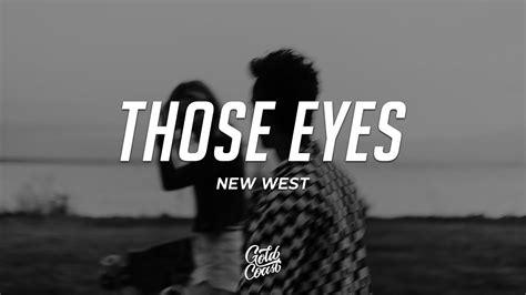 New West - Those Eyes (Lyrics) - YouTube