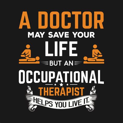 Occupational Therapist Quote - Occupational Therapist - T-Shirt | TeePublic