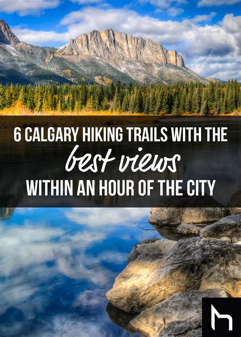 6 Calgary hiking trails with the best views within an hour of the city | Daily Hive Hiking ...