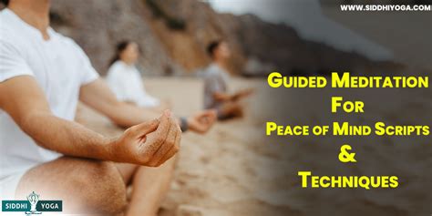 Guided Meditation For Peace of Mind: Scripts & Techniques