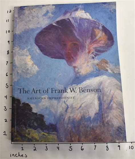 Art of Frank W. Benson: American Impressionist (Peabody Essex Museum ...