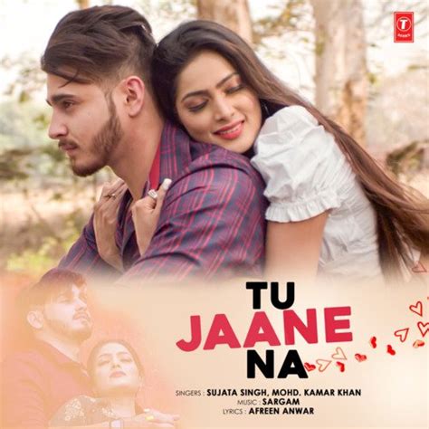 Tu Jaane Na - Song Download from Tu Jaane Na @ JioSaavn